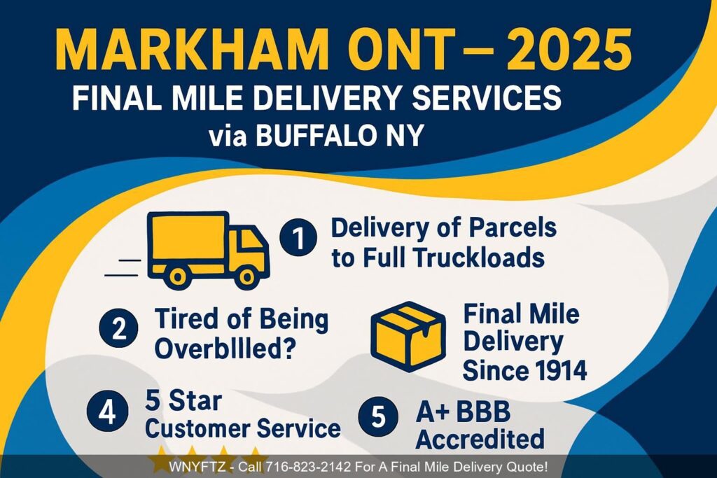 MARKHAM-ONT-2025-Final-Mile-Delivery-Services-via-Buffalo-NY